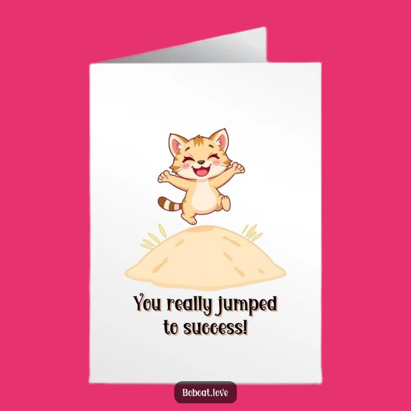 Free Printable Congrats Card: Leaping Bobcat Over Dune, Funny Desert Success Downloadable Gift