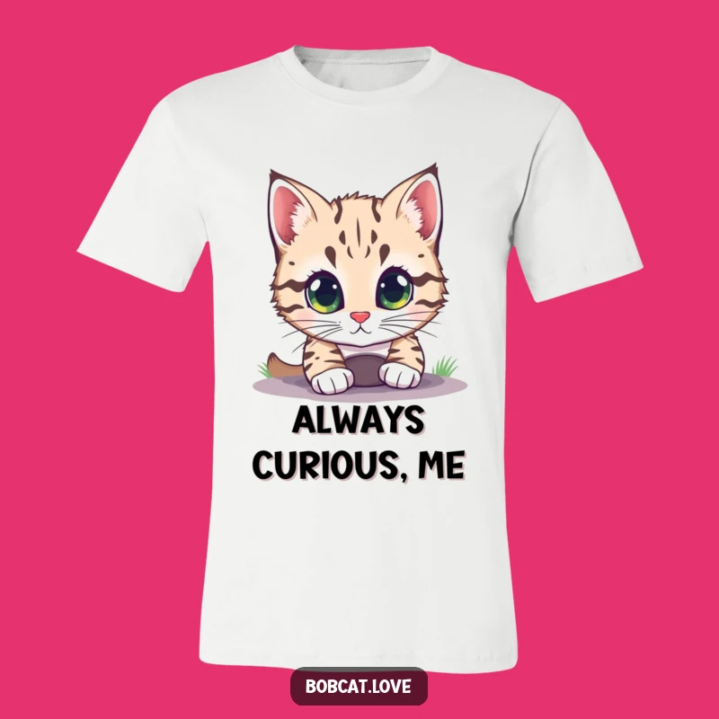 Funny Curious Bobcat T-Shirt - Adorable Tee for Inquisitive Cat Fans